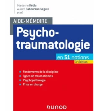 Aide-mémoire - Psychotraumatologie - 3e édition
