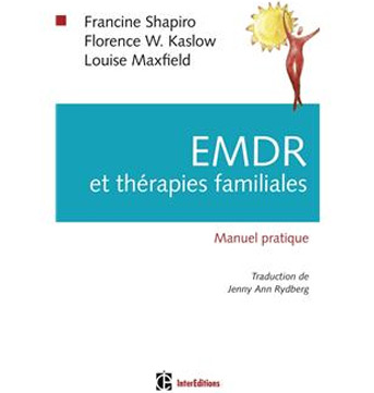 EMDR et thérapies familiales - manuel pratique