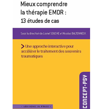 Mieux comprendre la thérapie EMDR  13 études de cas