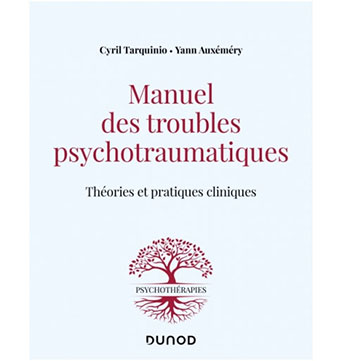 Manuel des troubles psychotraumatiques